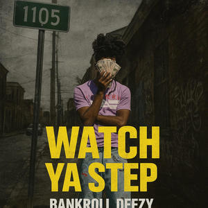 Watch Ya Step