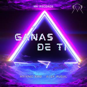 Ganas De Ti (feat. Alex Rubal) (Explicit)