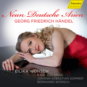 9 German Arias (Arr. B. Wünsch for Soprano, Violin & Cello) - 9 German Arias (Arr. B. Wünsch for Soprano, Violin & Cello) : No. 1, Künft'ger Zeiten eitler Kummer, HWV 202