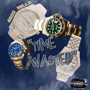 Time Wasted (Explicit)