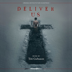 Deliver Us (Original Motion Picture Soundtrack)