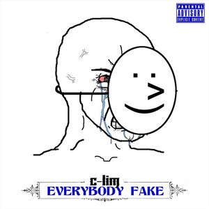 Everybody Fake (Explicit)