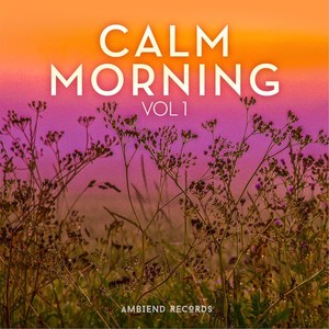 Calm Morning (Vol 1)