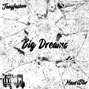 Big Dreams (Explicit)