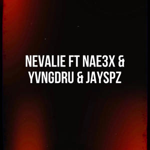 Nevalie (Explicit)