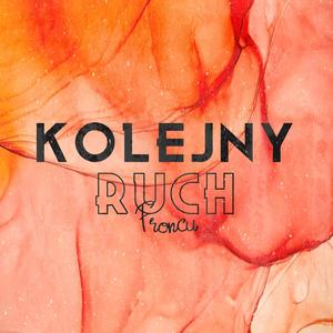 Kolejny Ruch (Explicit)