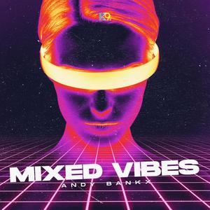 Mixed Vibes (Explicit)