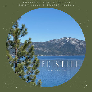 Be Still (Om Tat Sat)