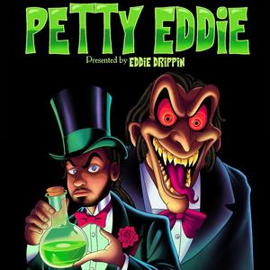 Petty Eddie (Explicit)