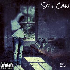 So I Can (Explicit)