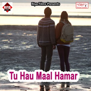 Tu Hau Maal Hamar