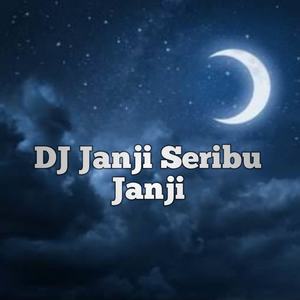 DJ JANJI SERIBU JANJI - Inst