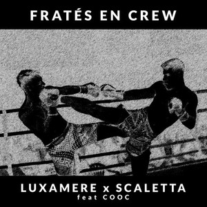 Fratés en crew (Explicit)