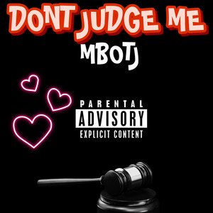 Dont judge Me (Explicit)