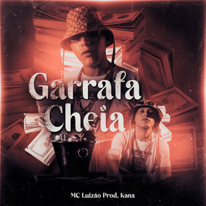 Garrafa Cheia (Explicit)