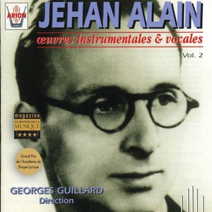 Jehan Alain : Oeuvres instrumentales et vocales, vol. 2