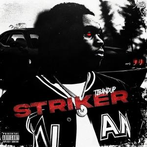 Striker (Explicit)