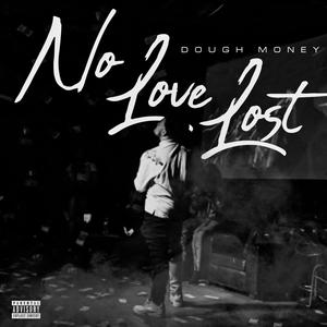 No Love Lost (Explicit)