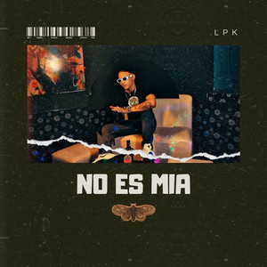 NO ES MIA (Explicit)