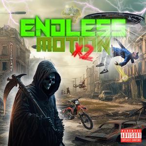 ENDLESS MOTION X2 (Explicit)