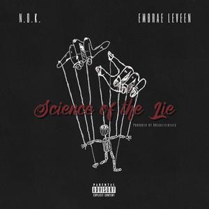 Science of the Lie (feat. Embrae Le Veen) (Explicit)