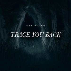 trace you back