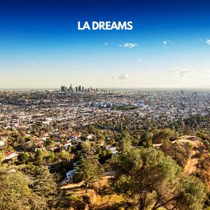 LA Dreams