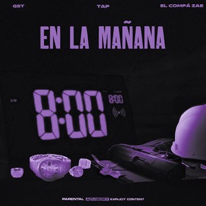 8 En La Mañana (Chopped & Screwed|Explicit)