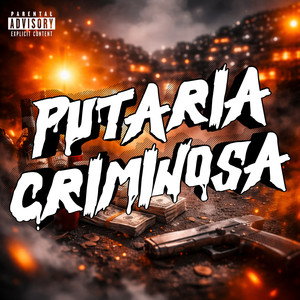 PUTARIA CRIMINOSA (Explicit)