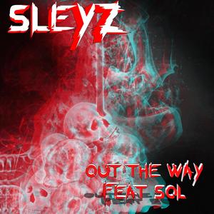 Out The Way (feat. Sol Miranda) [Explicit]