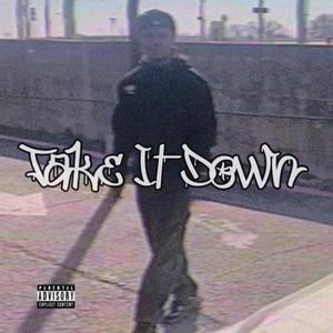 TAKE IT DOWN (Explicit)
