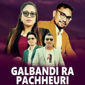 Galbandi Ra Pachheuri