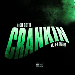 CRANKIN (feat. 41 SHEIST) (Explicit)