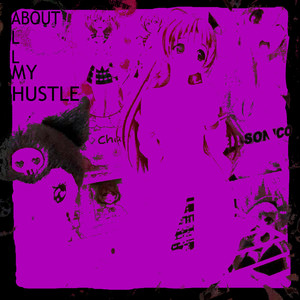 All about My Hustle (Explicit)