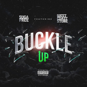 Buckle Up (feat. westcoast stone & drezel washington)