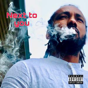 Next To You (Explicit)