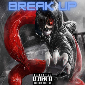 Break Up (Explicit)