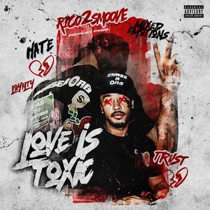 Love Is toxic (Explicit)