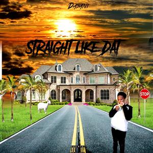 Straight Like Dat (Explicit)