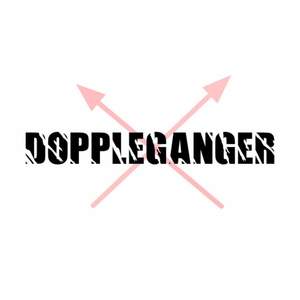 DOPPLEGANGER ANTHEM #1 (Explicit)