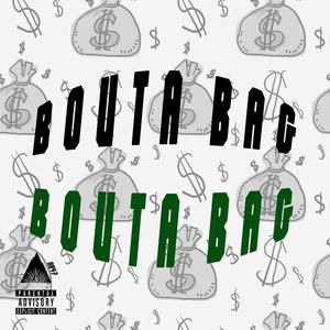 Bouta Bag (Explicit)