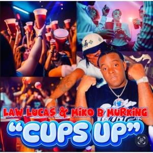 CUPS UP (feat. MIKOBMURKING) [Explicit]