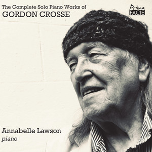 The Complete Solo Piano Works of Gordon Crosse