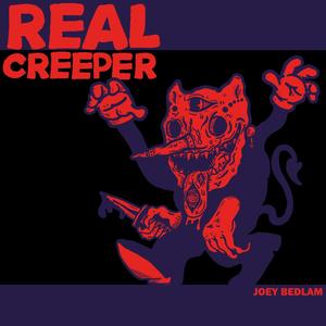 Real Creeper (Explicit)