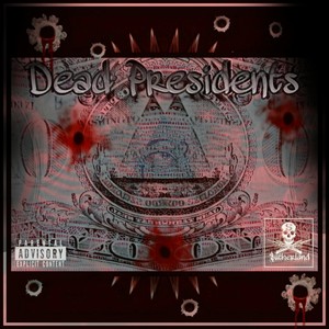 Dead Presidents (Explicit)