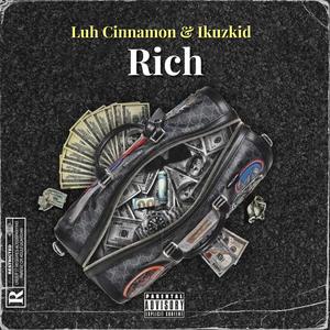 Rich (feat. Ikuzikid) [Explicit]