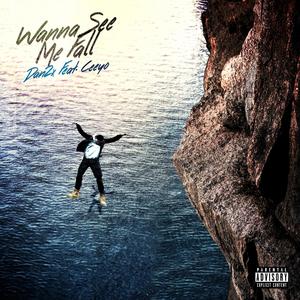 Wanna See Me Fall (feat. Ceeyo) [Explicit]