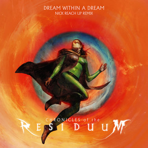 Dream Within a Dream (Nick Reach Up Remix)