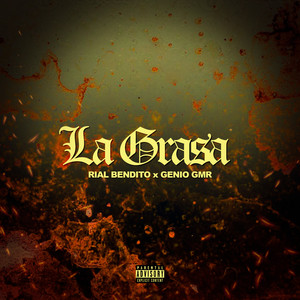 La Grasa (Explicit)