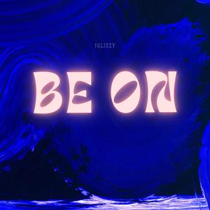 Be On (Sped Up) (Explicit)